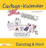 : Cartoon-Kalender: Ganztag & Hort. Ein immerwährender Kalender für die Schulkindbetreuung, KAL