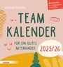 Hannah Winkler: Teamkalender 2025/2026. Für ein gutes Miteinander, KAL