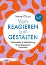 Irene Ossa: Vom Reagieren zum Gestalten, Buch