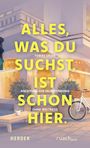 "Alles, was du suchst, ist schon hier. Anleitung zur Selbstfindung. Tobias Sauer." Illustration: Café-Szene mit Fahrrad.