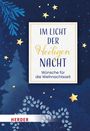 Text: "Im Licht der heiligen Nacht. Wünsche für die Weihnachtszeit." Illustration mit Sternen, Tannenzweigen und Bäumen.