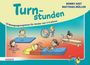 „Turnstunden: 32 Bewegungsangebote für Kinder von 3-6 Jahren“ von Ronny Just und Matthias Müller. Illustration von spielenden Kindern.