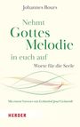 Text: "Johannes Bours. Nehmt Gottes Melodie in euch auf. Worte für die Seele. Mit einem Vorwort von Erzbischof Josef Grünwidl. HERDER." Geometrische Linien.