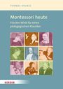 Thomas Helmle: Montessori-Pädagogik heute. Impulse für Theorie und Praxis eines pädagogischen Klassikers, Buch