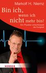 Markolf H. Niemz: Bin ich, wenn ich nicht mehr bin?, Buch