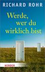 Richard Rohr: Werde, wer du wirklich bist, Buch