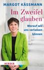 Margot Käßmann: Im Zweifel glauben, Buch