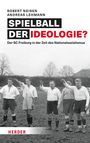 Robert Neisen: Spielball der Ideologie?, Buch