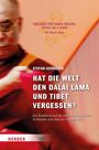 Stefan Schröder: Hat die Welt den Dalai Lama und Tibet vergessen?, Buch