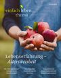 : Lebenserfahrung - Altersgewinn, Buch