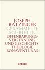 Joseph Ratzinger: Gesammelte Schriften Band 2. Offenbarungsverständnis und Geschichtstheologie Bonaventuras, Buch