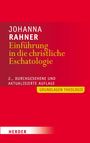 Johanna Rahner: Einführung in die christliche Eschatologie, Buch