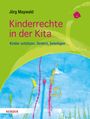 Jörg Maywald: Kinderrechte in der Kita, Buch
