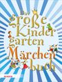 Mechthild Wessel: Das große KindergartenMärchenBuch, Buch