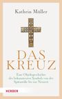 Kathrin Müller: Das Kreuz, Buch
