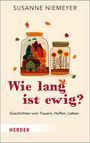 Susanne Niemeyer: Niemeyer, S: Wie lang ist ewig?, Buch