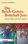 Christoph Böttigheimer: Die Reich-Gottes-Botschaft Jesu, Buch