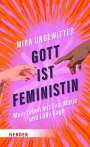 Mira Ungewitter: Gott ist Feministin, Buch