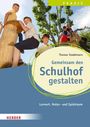 Thomas Stadelmann: Gemeinsam den Schulhof gestalten, Buch