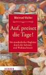 Meinrad Walter: Auf, preiset die Tage!, Buch