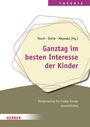 : Ganztag im besten Interesse der Kinder, Buch