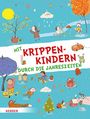 Herder Pädagogik: Mit Krippenkindern durch die Jahreszeiten, Buch