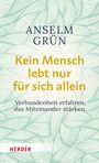 Anselm Grün: Kein Mensch lebt nur für sich allein, Buch