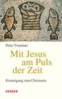 Peter Trummer: Mit Jesus am Puls der Zeit, Buch