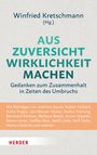 : Aus Zuversicht Wirklichkeit machen, Buch