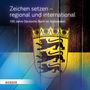 Historische Gesellschaft: Zeichen setzen - regional und international, Buch