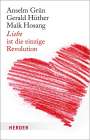 Gerald Hüther: Liebe ist die einzige Revolution, Buch