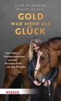 Julia Krajewski: Gold war mehr als Glück, Buch