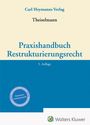 : Praxishandbuch Restrukturierungsrecht, Buch