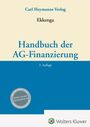 : Handbuch der AG-Finanzierung, Buch