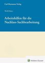 Arbeitshilfen für die Nachlass-Sachbearbeitung, Buch