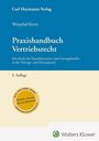 Bernd Westphal: Praxishandbuch Vertriebsrecht, Buch