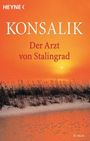 Heinz Günther Konsalik: Der Arzt von Stalingrad, Buch