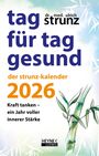 Ulrich Strunz: Tag für Tag gesund - Der Strunz-Kalender 2026, KAL