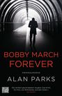 Alan Parks: Bobby March forever, Buch