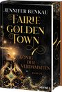 Jennifer Benkau: Fairiegolden Town - Der König der Verdammten, Buch