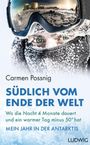 Carmen Possnig: Südlich vom Ende der Welt, Buch