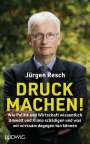 Jürgen Resch: Druck machen!, Buch