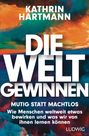 Kathrin Hartmann: Die Welt gewinnen, Buch