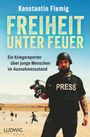 Konstantin Flemig: Freiheit unter Feuer, Buch