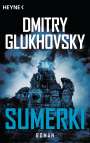 Dmitry Glukhovsky: Sumerki, Buch