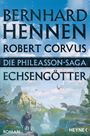 Bernhard Hennen: Die Phileasson-Saga - Echsengötter, Buch