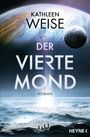 Kathleen Weise: Der vierte Mond, Buch