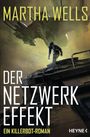 Martha Wells: Der Netzwerkeffekt, Buch