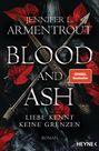 Jennifer L. Armentrout: Blood and Ash - Liebe kennt keine Grenzen, Buch