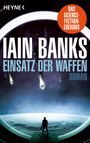 „Iain Banks, Einsatz der Waffen, Roman. Das Science-Fiction-Ereignis.“ Ein Mensch schaut aus einem Raumschiff auf die Erde.